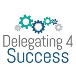 Delegating 4 Success, LLC